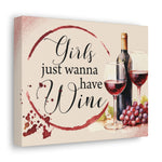 Girls Just Want to Have Wine Wall Art Canvas Print-Ashley&#39;s Artistries