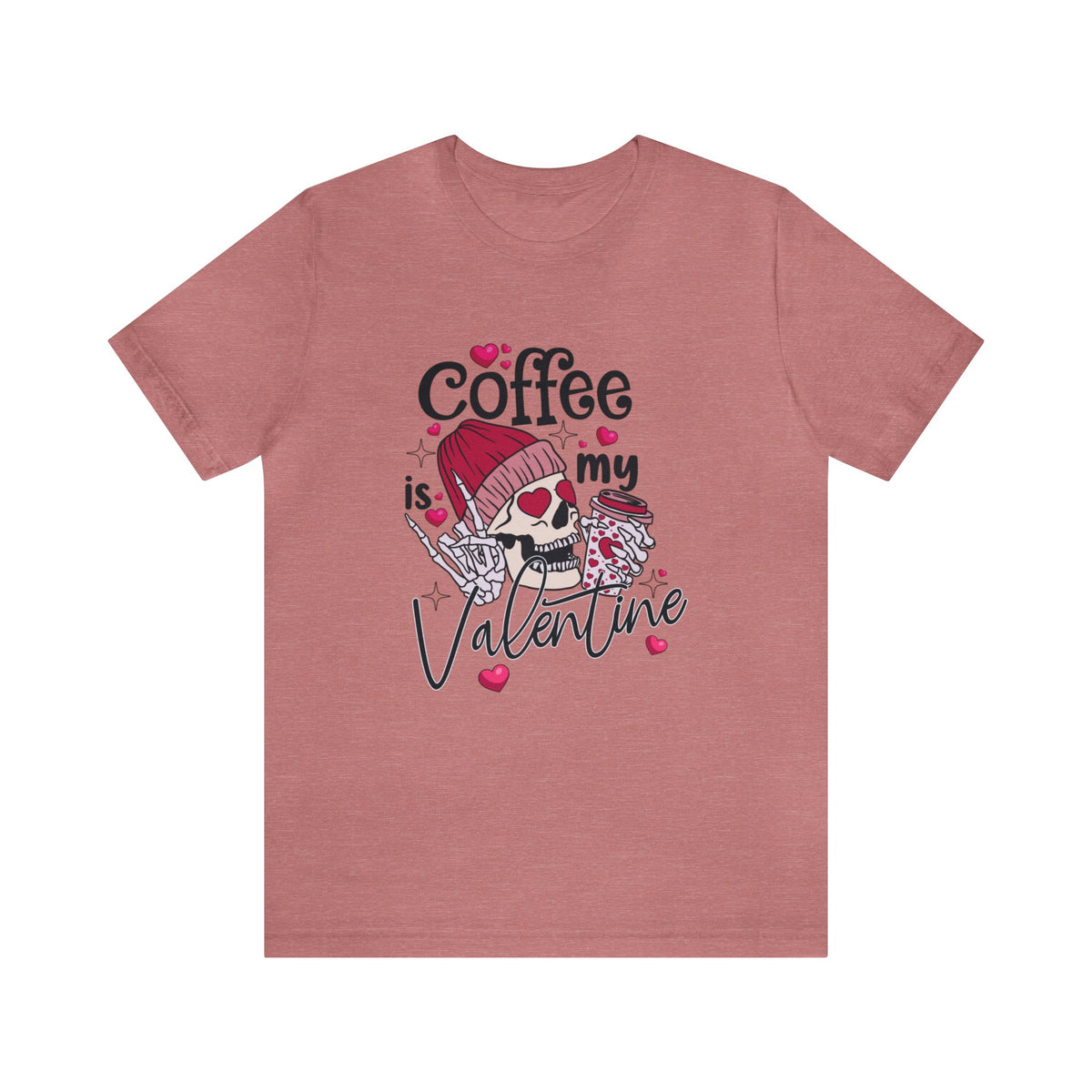 Coffee Is My Valentine Short Sleeve T Shirt-Ashley&#39;s Artistries
