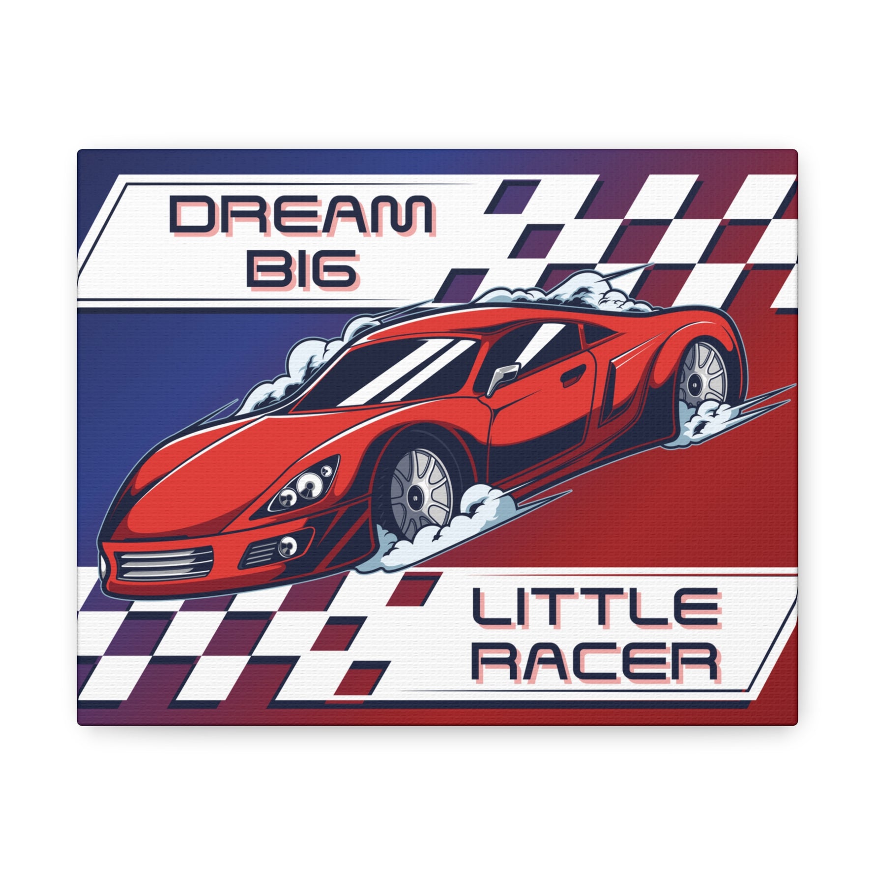 "Dream Big Little Racer" Kids Canvas-Ashley&#39;s Artistries
